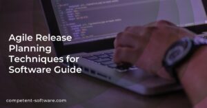 Agile Release Planning Techniques for Software Guide