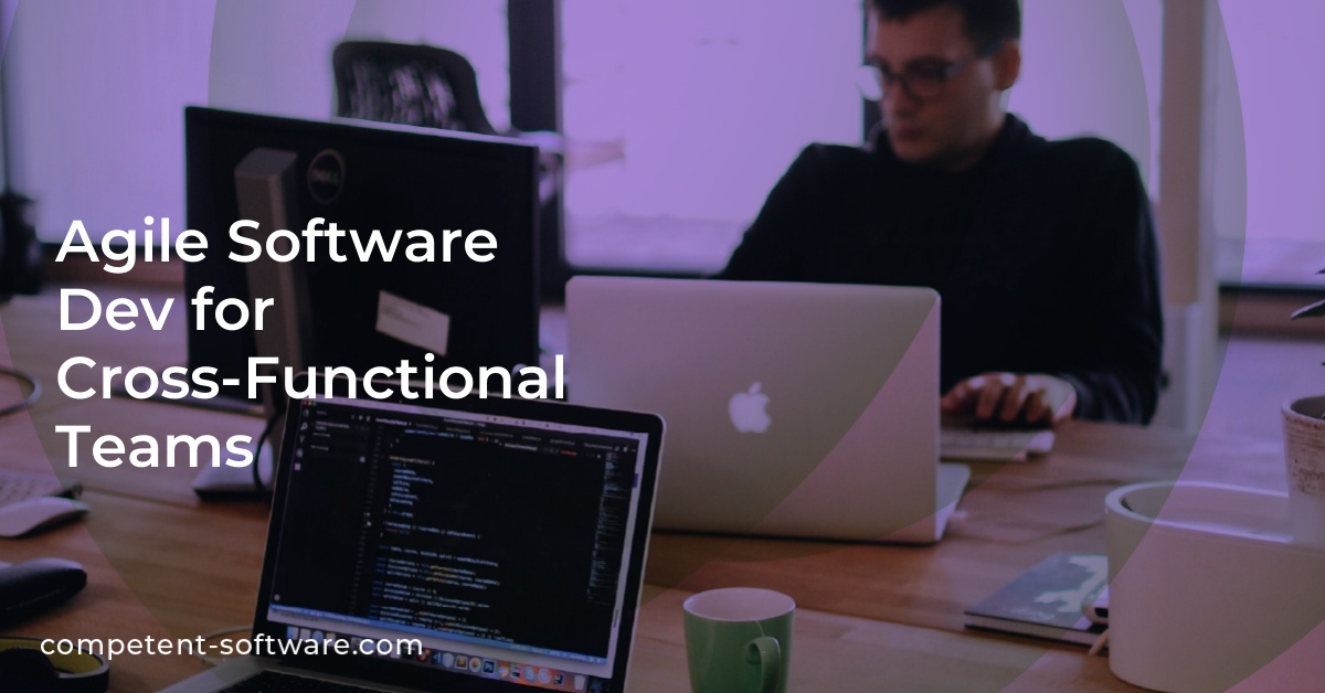 Agile Software Dev for Cross-Functional Teams