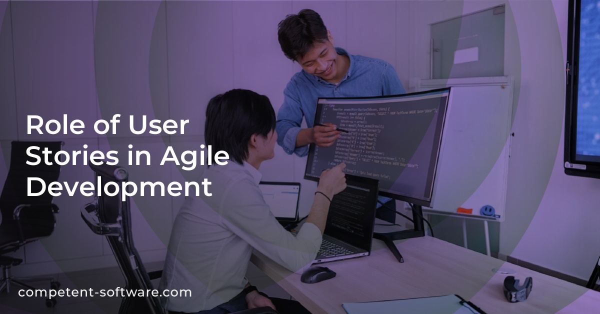 Role of User Stories in Agile Development
