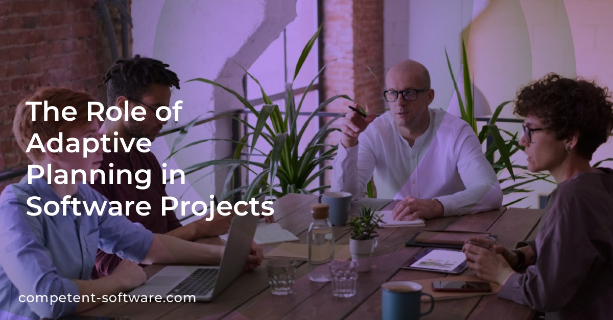 The Role of Adaptive Planning in Software Projects