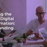 Unlocking the Value of Digital Transformation: Understanding ROI