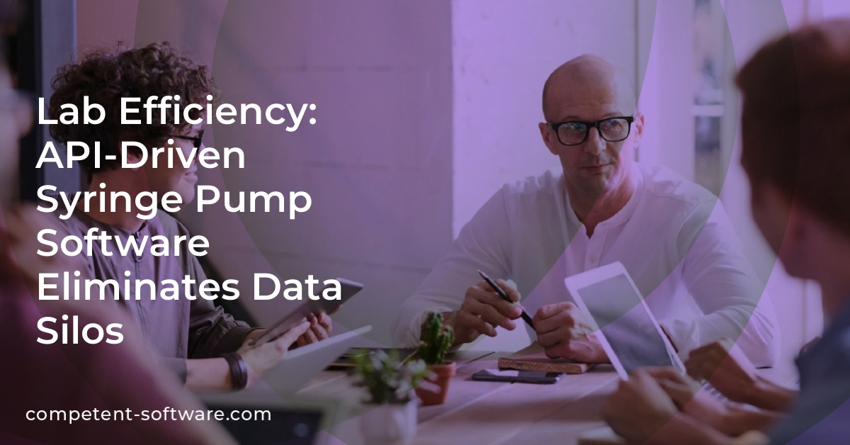 Lab Efficiency: API-Driven Syringe Pump Software Eliminates Data Silos