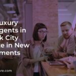 Which Luxury Estate Agents in New York City Specialize in New Developments